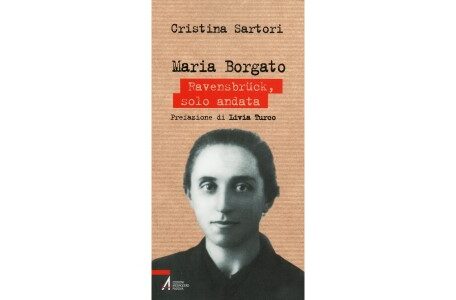 MARIA BORGATO – Ravensbrück, solo andata